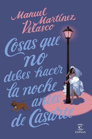 Cosas que no debes hacer la noche antes de casarte | 9788467064315 | Martínez Velasco, Manuel | Librería online de Figueres / Empordà