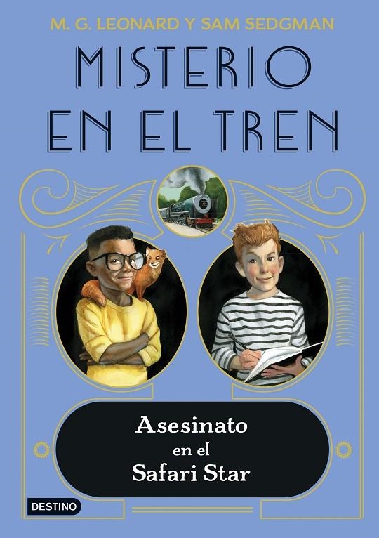 Misterio en el tren #03. Asesinato en el Safari Star | 9788408254058 | Leonard, M.G./Sedgman, Sam | Llibreria online de Figueres i Empordà