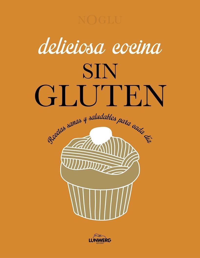 Deliciosa cocina sin gluten | 9788418820403 | Jules, Frédérique/Lepoutre, Jennifer/Yanase, Mitsuru | Librería online de Figueres / Empordà