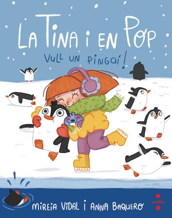 La Tina i en Pop #04. VULL UN PINGUI! | 9788466150460 | Vidal Saenz, Mireia | Llibreria online de Figueres i Empordà