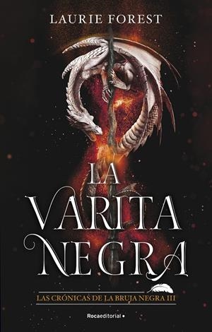 La varita negra (Las crónicas de la bruja negra #03) | 9788418557811 | Forest, Laurie | Llibreria online de Figueres i Empordà