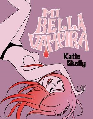 Mi bella vampira | 9788494425714 | Skelly, Katie | Llibreria online de Figueres i Empordà