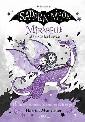 Mirabelle #04. I el bosc de les bruixes | 9788420459530 | Muncaster, Harriet | Librería online de Figueres / Empordà