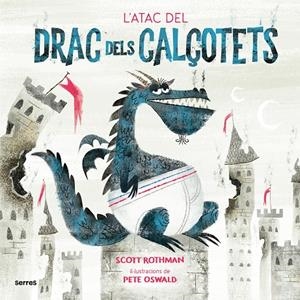 L'atac del Drac dels Calçotets | 9788427225916 | Rothman, Scott | Llibreria online de Figueres i Empordà