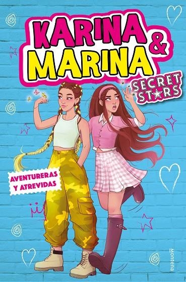 Aventureras y atrevidas (Karina & Marina Secret Stars 3) | 9788418594779 | Karina & Marina | Llibreria online de Figueres i Empordà