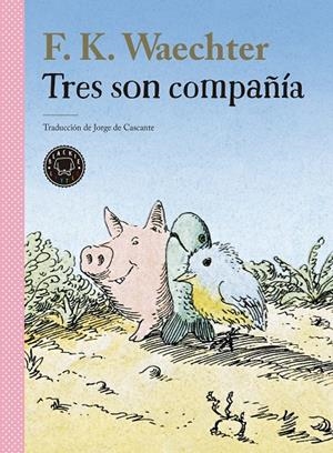 Tres son compañía | 9788418733949 | Waechter, F.K. | Llibreria online de Figueres i Empordà