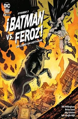 ¡Batman Vs. Feroz!: Un lobo en Gotham #03 de 6 | 9788419210012 | Willingham, Bill | Librería online de Figueres / Empordà