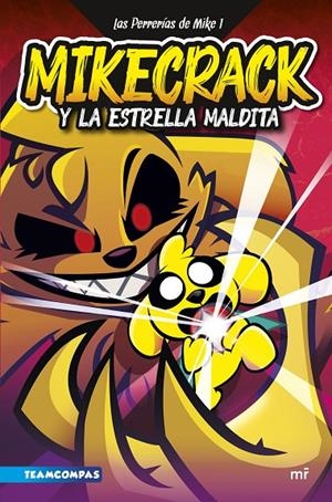 Las Perrerías de Mike #01. Mikecrack y la Estrella Maldita | 9788427049291 | Mikecrack | Librería online de Figueres / Empordà