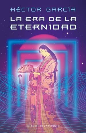 La era de la eternidad | 9788445009901 | García, Héctor | Librería online de Figueres / Empordà