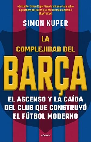 La complejidad del Barça | 9788412417913 | Kuper, Simon | Llibreria online de Figueres i Empordà