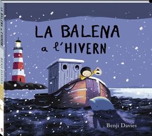 La balena a l'hivern | 9788416394395 | Davies, Benji | Llibreria online de Figueres i Empordà
