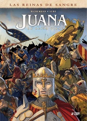 LAS REINAS DE SANGRE.JUANA: LA REINA VIRAGO | 9788418776533 | Richemond, France / Suro, MIchel / Fogolin, Dimitri | Librería online de Figueres / Empordà