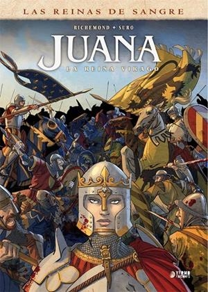 LAS REINAS DE SANGRE.JUANA: LA REINA VIRAGO | 9788418776533 | Richemond, France / Suro, MIchel / Fogolin, Dimitri | Librería online de Figueres / Empordà