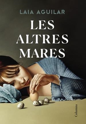 Les altres mares | 9788466428842 | Aguilar, Laia | Llibreria online de Figueres i Empordà