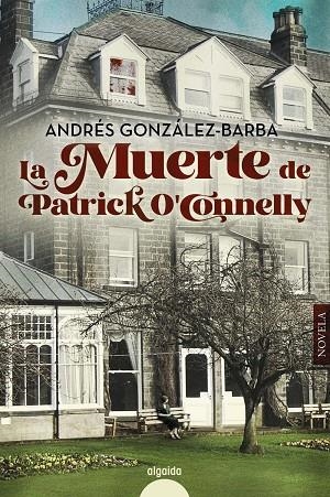 La muerte de Patrick O'Conelly | 9788491897040 | González-Barba Capote, Andrés | Librería online de Figueres / Empordà