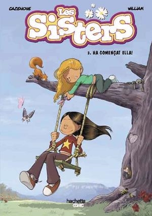Les sisters #03. Ha començat ella! | 9788418182532 | Cazenove, Christophe | Librería online de Figueres / Empordà