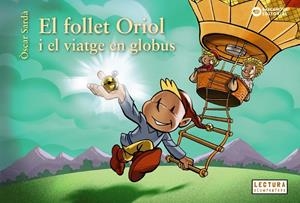 El follet Oriol i el viatge en globus | 9788448958060 | Sardà, Òscar | Llibreria online de Figueres i Empordà