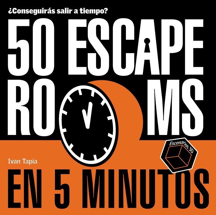 50 escape rooms en 5 minutos | 9788418820434 | Tapia, Ivan | Librería online de Figueres / Empordà