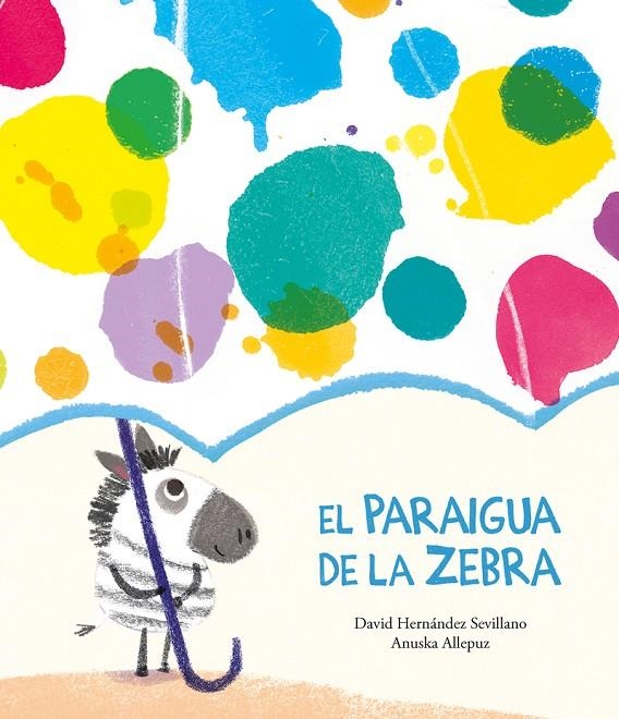 El paraigua de la Zebra | 9788418133374 | Hernández Sevillano, David | Librería online de Figueres / Empordà