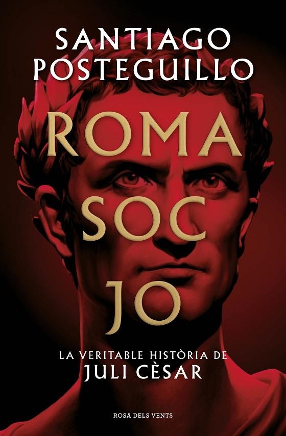 Roma soc jo | 9788418062001 | Posteguillo, Santiago | Llibreria online de Figueres i Empordà
