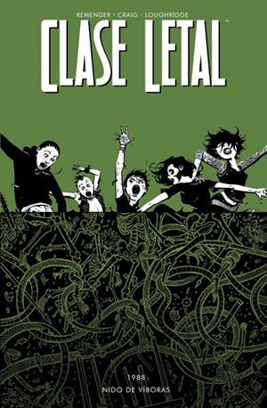 CLASE LETAL #03. Nido de víboras | 9788467923421 | Remender, Rick/Craig, Wes/Loughridge, Lee/Boyd, Justin | Llibreria online de Figueres i Empordà