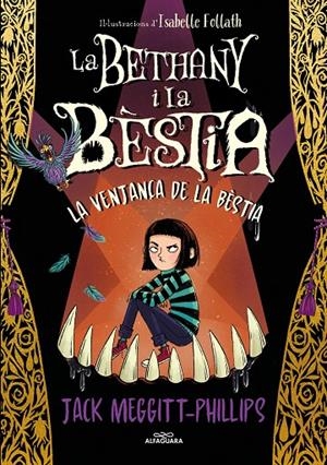 La Bethany i la Bèstia #02 - La venjaça de la bèstia | 9788420456843 | Meggitt-Phillips, Jack | Llibreria online de Figueres i Empordà