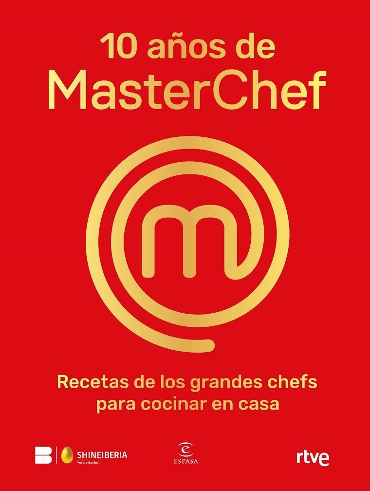 10 años de MasterChef | 9788467065152 | Shine/RTVE | Librería online de Figueres / Empordà