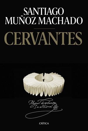Cervantes | 9788491993995 | Muñoz Machado, Santiago | Librería online de Figueres / Empordà