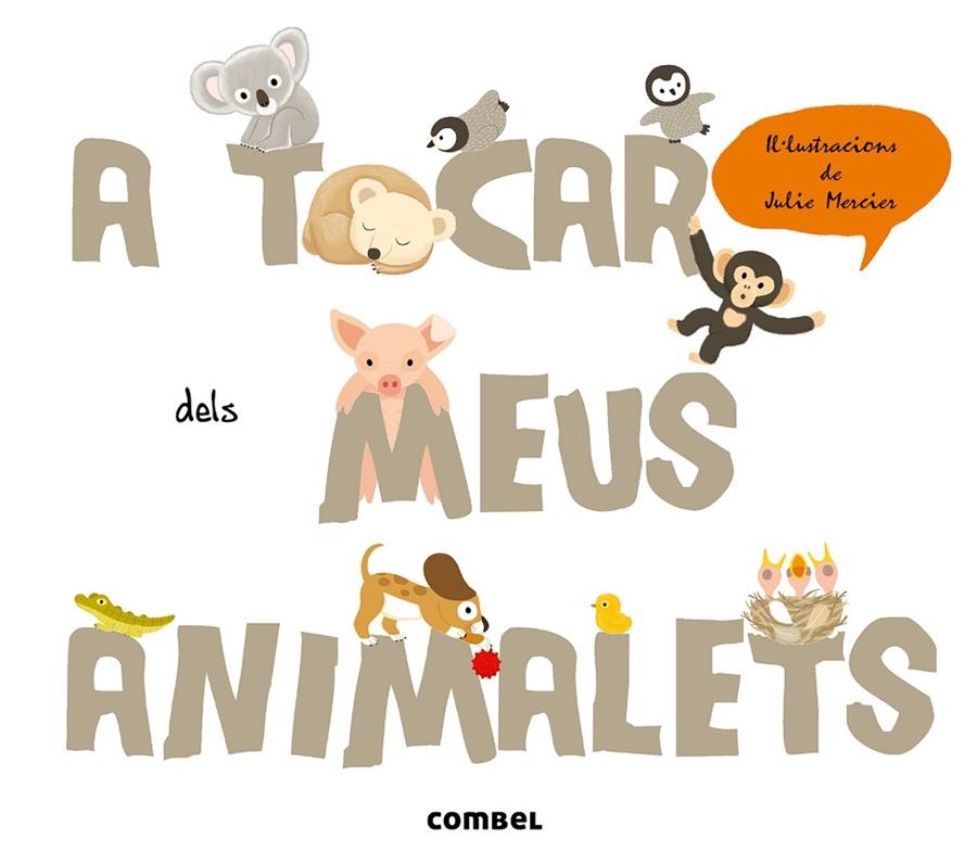 A tocar dels meus animalets | 9788498258400 | Krasinski, Géraldine | Librería online de Figueres / Empordà