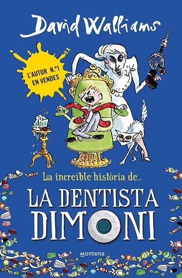 La increïble història de... La dentista dimoni | 9788490431917 | Walliams, David | Llibreria online de Figueres i Empordà