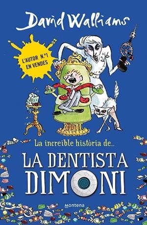 La increïble història de... La dentista dimoni | 9788490431917 | Walliams, David | Llibreria online de Figueres i Empordà