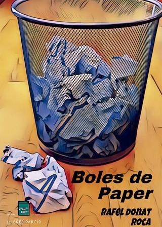 BOLES DE PAPER | 9788418849121 | Donat Roca, Rafel | Librería online de Figueres / Empordà