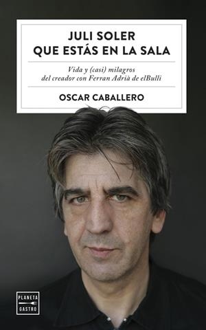 Juli Soler que estás en la sala | 9788408254577 | Caballero, Oscar | Llibreria online de Figueres i Empordà