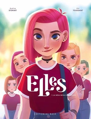 Elles #01. La noia nova (les noves) | 9788418434914 | Stokart, Aveline/Toussaint, Kid | Llibreria online de Figueres i Empordà