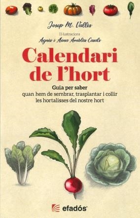 GUIA DESPLEGABLE LA FEBRE DE L'HORT -  calendari de l'hort | 9788418243530 | Vallès, Josep Maria | Llibreria online de Figueres i Empordà