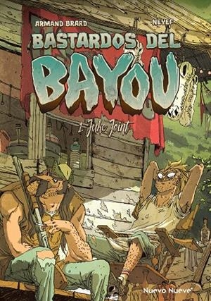 Bastardos del Bayou #01. Juke Joint | 9788417989972 | Neyef/Brard, Armand | Librería online de Figueres / Empordà