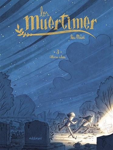 Los Muértimer #03. Último adiós | 9788418909146 | Mazé, Léa | Librería online de Figueres / Empordà
