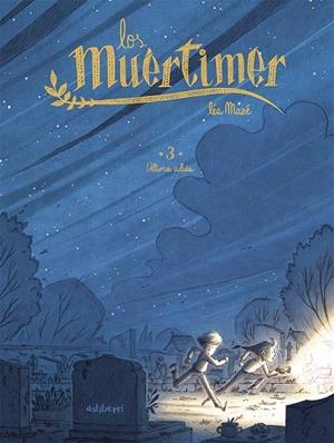 Los Muértimer #03. Último adiós | 9788418909146 | Mazé, Léa | Librería online de Figueres / Empordà