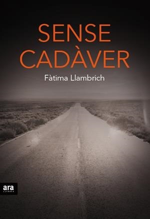 Sense cadàver | 9788416154937 | LLambrich i Núñez, Fàtima | Librería online de Figueres / Empordà