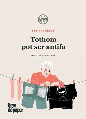 Tothom pot ser antifa | 9788416855957 | Andiñach, Pol | Llibreria online de Figueres i Empordà