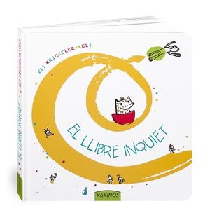 El llibre inquiet | 9788416126323 | Los Krickelkrakels | Llibreria online de Figueres i Empordà