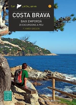 Costa Brava - Baix Empordà | 9788490341537 | Gregori, F. Xavier | Librería online de Figueres / Empordà