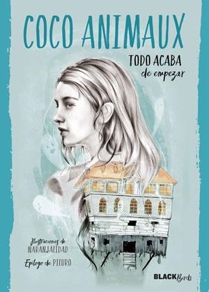 Todo acaba de empezar (Colección #BlackBirds) | 9788420485928 | AMINAUX, COCO | Librería online de Figueres / Empordà