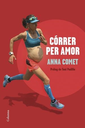Córrer per amor | 9788466428644 | Comet, Anna | Librería online de Figueres / Empordà
