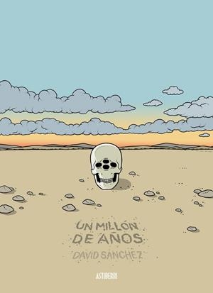 Un millón de años | 9788416880119 | Sánchez, David | Librería online de Figueres / Empordà