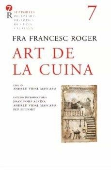 ART DE LA CUINA | 9788472268449 | Roger, Fra Francesc | Llibreria online de Figueres i Empordà