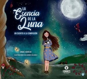 L'Essència de la Lluna | 9788419192271 | García, Drac | Llibreria online de Figueres i Empordà