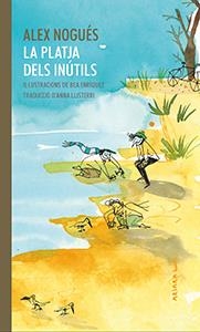 La platja dels inútils | 9788417440312 | Alex Nogués | Llibreria online de Figueres i Empordà