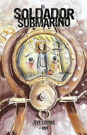El soldador submarino | 9788419263063 | Lemire, Jeff | Llibreria online de Figueres i Empordà
