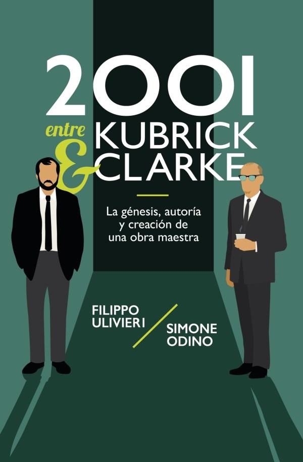 2001 entre Kubrick y Clarke | 9788418898761 | Ulivieri, Filippo/Odino, Simone | Llibreria online de Figueres i Empordà